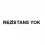 REZİSTANS YOK