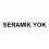 SERAMİK YOK